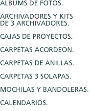 ALBUMS DE FOTOS. aRCHIVADORES Y KITS  DE 3 ARCHIVADORES. Cajas 