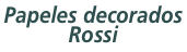 Papeles decorados Rossi